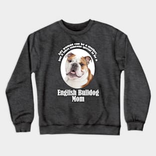 Bulldog Mom Crewneck Sweatshirt